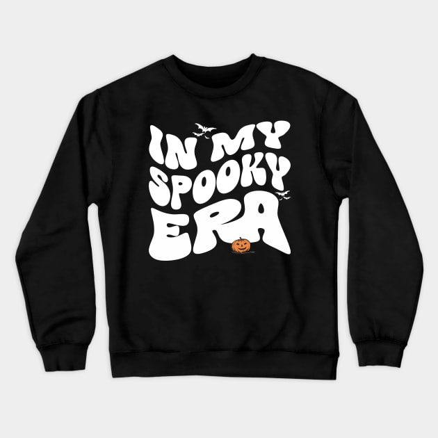 In my Spooky ERA -white Crewneck Sweatshirt by PrintSoulDesigns